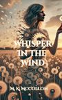 M K McCollom: Whispers in the Wind, Buch