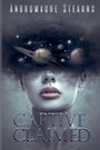 Andromache Stearns: Captive Claimed, Buch