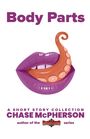 Chase McPherson: Body Parts, Buch