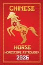 Sienna Zhou: Horse Chinese Horoscope 2026, Buch