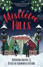 Kristin Bapst: Mistletoe Hills, Buch