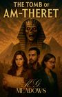 K. G. Meadows: The Tomb of Am-Theret, Buch