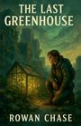 Rowan Chase: The Last Greenhouse, Buch