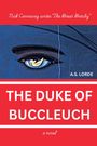 A S Lorde: The Duke of Buccleuch, Buch