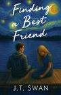 J T Swan: Finding a Best Friend, Buch