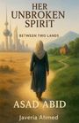 Asad Abid: Her Unbroken Spirit, Buch