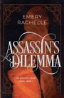 Emery Rachelle: Assassin's Dilemma, Buch