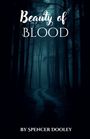 Spencer Dooley: Beauty Of Blood, Buch