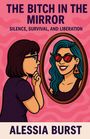 Alessia Burst: The Bitch in the Mirror, Buch