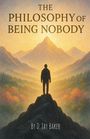 D Jay Baker: The Philosophy of Being Nobody, Buch