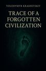 Volodymyr Krashevskiy: Trace of a forgotten civilizations, Buch