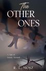 R. L. Mosz: The Other Ones, Buch