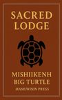 "Sacred Lodge Mishiikenh Big Turtle Mamuwinin Press." Schwarze Schildkröte in der Mitte auf braunem Hintergrund.