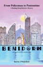 Buchtitel: "From Policeman to Pantomime", Untertitel: "A Dashing Drag Detective Mystery". Skyline von Benidorm.