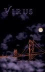 Text "VIRUS" oben, darunter eine Illustration einer Brücke bei Nacht mit Vollmond und Wolken im Hintergrund.