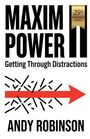 "MAXIM POWER", "Getting Through Distractions", "ANDY ROBINSON". Goldenes Band: "25th Anniversary Edition". Roter Pfeil.