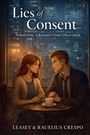 Leasey Crespo: Lies of Consent, Buch