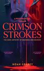 Noah Grabey: Crimson Strokes, Buch