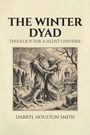 Darryl Houston Smith: The Winter Dyad, Buch