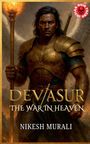 Nikesh Murali: Dev/Asur - War in Heaven, Buch