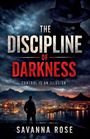 Savanna Rose: The Discipline of darkness, Buch