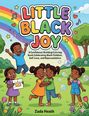 Kindgerechte, fröhliche Darstellung von Kindern, die unter einem Regenbogen spielen. Text: "Little Black Joy", "Zada Heath".