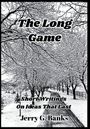 Jerry G Banks: The Long Game, Buch