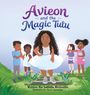 Latisha McGruder: Avieon and the Magic Tutu, Buch