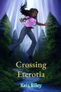Kris Riley: Crossing Eterotia, Buch