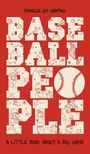 "Rebecca Joy Camping", "Baseball People", "A Little Book About a Big Game". Illustration mit Baseball-Szenen und Spielerzeichnungen.
