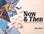 "Now & Then: Family Memories Through the Generations" von Ollie Hess. Bunte Stoffe, Fadenrollen, Nähutensilien.