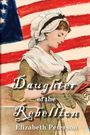 Elizabeth Peterson: Daughter of the Rebellion, Buch