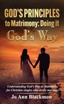 Text: "GOD'S PRINCIPLES to Matrimony: Doing it God's Way." Paar hält Hände bei Sonnenuntergang am Strand.