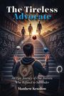„The Tireless Advocate“; unten: „An Epic Journey of One Autistic Who Refused to Surrender“ von Matthew Kenslow. Illustration: Eine Person jongliert vor einer Treppe mit symbolischen Zeichnungen.