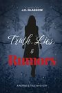 "Truth, Lies, & Rumors" steht im Vordergrund. Eine Silhouette einer Frau vor einem bewaldeten Hintergrund.