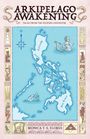 "Arkipelago Awakening: Tales from the Filipino Fantastik" von Monica T. S. Flores. Eine Karte mit einer Meerjungfrau.