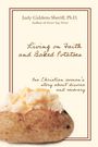Buchcover: Titel "Living on Faith and Baked Potatoes". Thema: Eine christliche Frau über Scheidung und Heilung. Bild: Ofenkartoffel.