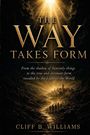 „The Way Takes Form. From the shadow of heavenly things ... Light of the World“, Cliff B. Williams. Strahlender Himmel über Weg.