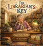 „The Librarian's Key“, „Stories are keys to new worlds“, „R. Edwin“, „Kid’s Books Are Treasures“. Alte Dame schläft lächelnd.