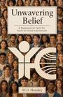 „Unwavering Belief: A Statement of Faith for Youth for Christ International“ von W.D. Housley. Viele junge Gesichter sind zu sehen, mit einem großen Logo im Vordergrund.