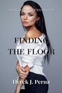 Covertext: "Book 1 of The Victis System. Finding The Floor. Derek J. Perna." Frau in weißem Hemd posiert seitlich.