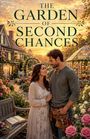 „The Garden of Second Chances“ in großen Buchstaben. Ein Paar steht in einem blühenden Garten bei Sonnenuntergang.