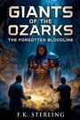 „GIANTS OF THE OZARKS: THE FORGOTTEN BLOODLINE.“ Eine Illustration mit einem riesigen Krieger in einer Höhle.