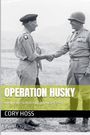„Operation Husky“, „Dueling for Sicily in July and August 1943“, „Cory Hoss“. Zwei Männer in Uniform schütteln Hände.