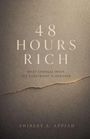 "48 HOURS RICH. What changes when the constraint is removed. Shirley A. Appiah." Minimalistisches Design.
