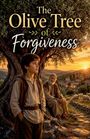 "The Olive Tree of Forgiveness" in goldener Schrift. Ein Junge und ein alter Mann unter einem Olivenbaum bei Sonnenuntergang. Schafe im Hintergrund.