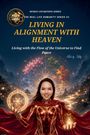 "Living in Alignment with Heaven" in großen gelben Buchstaben. Eine lächelnde Frau in rotem Gewand hält Leuchtsymbole.