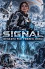 „THE SIGNAL: BENEATH THE FROZEN MOON“ steht über einer verschneiten Landschaft mit Astronauten, Ruinen und fremden Wesen.
