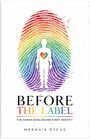 „Before The Label. The Human Being Behind Every Identity. Marquis Dycus.“ Silhouette mit Regenbogen-Herz vor Fingerabdruck.