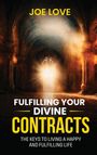Joe Love: Fulfilling Your Divine Contracts, Buch